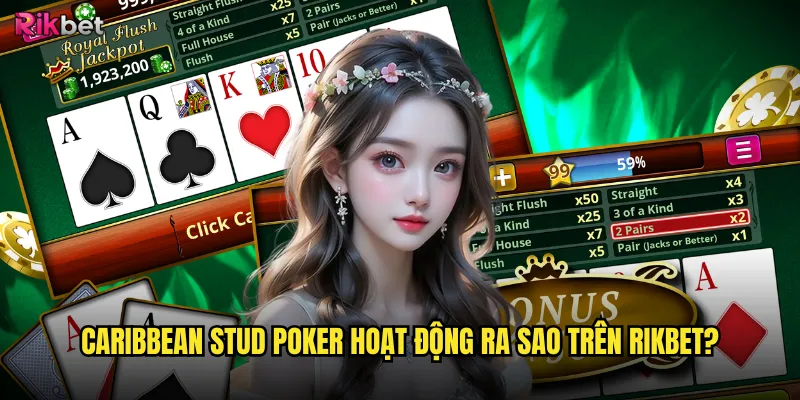 Caribbean Stud Poker hoạt động ra sao trên rikbet?