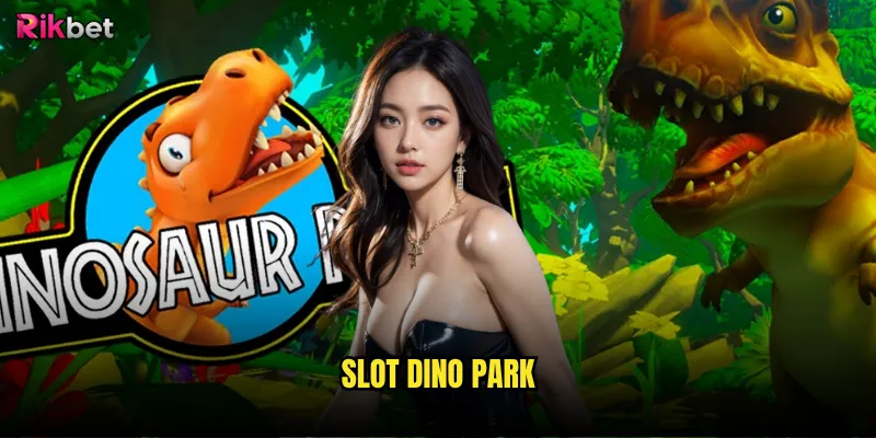 Slot Dino Park