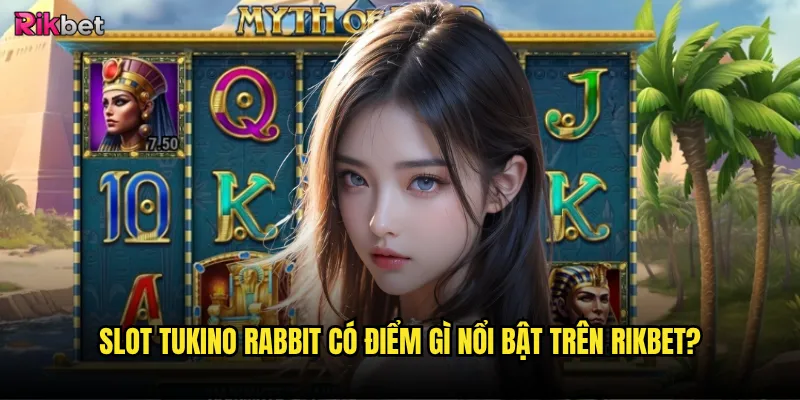 Slot Tukino Rabbit có điểm gì nổi bật trên rikbet?