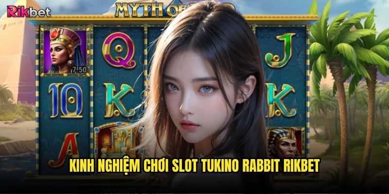 Kinh nghiệm chơi Slot Tukino Rabbit rikbet